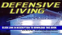 [PDF] Defensive Living: Preserving Your Personal Safety through Awareness, Attitude and Armed