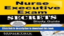 Read Nurse Executive Exam Secrets Study Guide: Nurse Executive Test Review for the Nurse Executive