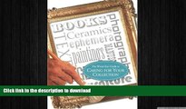 READ BOOK  The Winterthur Guide to Caring for Your Collection (Winterthur Decorative Arts