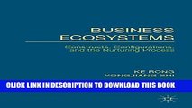 [PDF] Business Ecosystems: Constructs, Configurations, and the Nurturing Process Full Colection