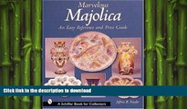 FAVORITE BOOK  Marvelous Majolica: An Easy Reference   Price Guide (Barron s Business Library)