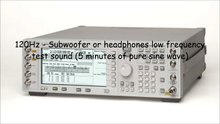 120Hz - Subwoofer or headphones low frequency test sound (5 minutes of pure sine wave)