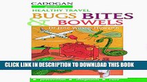 [PDF] Healthy Travel: Bugs, Bites   Bowels (Cadogan Guides) Popular Online