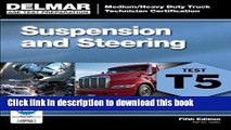 Read ASE Test Preparation - T5 Suspension and Steering (ASE Test Prep for Medium/Heavy Duty Truck: