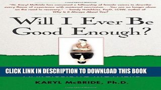[PDF] Will I Ever Be Good Enough?: Healing the Daughters of Narcissistic Mothers Full Colection