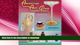 READ BOOK  Collector s Encyclopedia of American Art Glass (American Art Glass: Identification