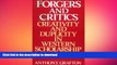 EBOOK ONLINE  Forgers and Critics: Creativity and Duplicity in Western Scholarship  BOOK ONLINE