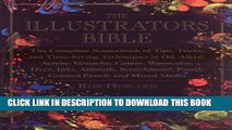 [PDF] The Illustrator s Bible: The Complete Sourcebook of Tips, Tricks   Time-Saving Techniques in