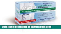 Read Kaplan Medical USMLE Diagnostic Test Flashcards: The 200 Diagnostic Test Questions You Need
