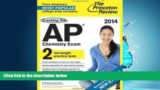 Popular Book Cracking the AP Chemistry Exam, 2014 Edition (Revised) (College Test Preparation)