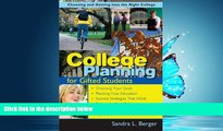 Online eBook College Planning for Gifted Students: Choosing And Getting into the Right College