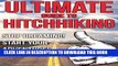 [New] The Ultimate Guide to Hitchhiking: Stop Dreaming! Start Your Adventure! (How to Hitchhike,