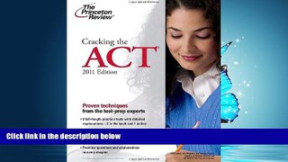Online eBook Cracking the ACT, 2011 Edition (College Test Preparation)
