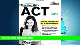 Enjoyed Read Cracking the ACT, 2012 Edition (College Test Preparation)