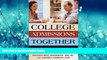 For you College Admissions Together: It Takes a Family (Capital Ideas)