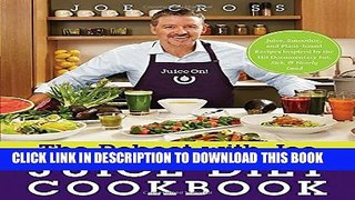 [PDF] The Reboot with Joe Juice Diet Cookbook: Juice, Smoothie, and Plant-powered Recipes Inspired