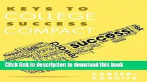 Read Keys to College Success Compact Plus NEW MyStudentSuccessLab with Pearson eText -- Access