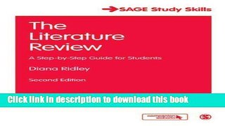 Read The Literature Review: A Step-by-Step Guide for Students (SAGE Study Skills Series) 2nd