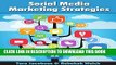 [PDF] Social Media Marketing Strategies: Strategy for Twitter, Facebook, LinkedIn, Pinterest,