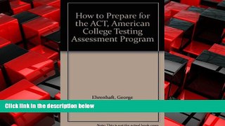 Enjoyed Read How to Prepare for the ACT, American College Testing Assessment Program