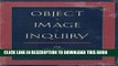 [Read] Object, Image, Inquiry: The Art Historian at Work Free Books