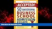 Online eBook Accepted! 50 Successful Business School Admission Essays