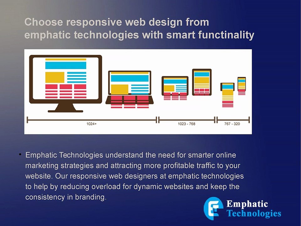 Choose responsive web design from emphatic technologies with smart functinality