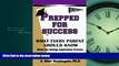 Enjoyed Read Prepped For Success: What Every Parent Should Know About The College Application
