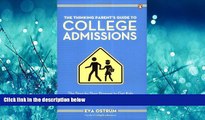 Choose Book The Thinking Parent s Guide to College Admissions: The Step-by-Step Program to Get
