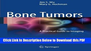 [Read] Bone Tumors: A Practical Guide to Imaging Full Online