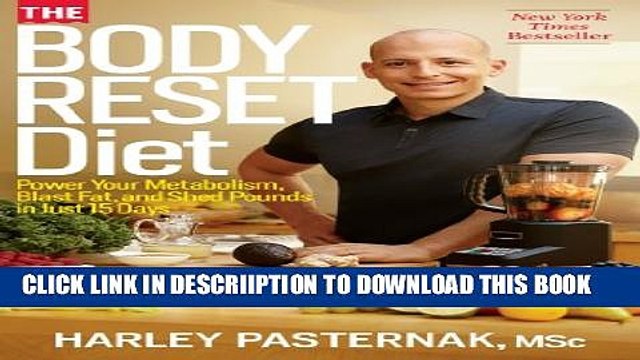 [PDF] The Body Reset Diet: Power Your Metabolism, Blast Fat, and Shed Pounds in Just 15 Days