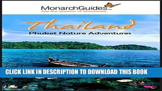 [New] MonarchGuides Phuket Nature Adventures (Thailand Travel Guide) Exclusive Full Ebook