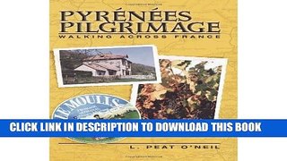 [New] PyrÃ©nÃ©es Pilgrimage, Walking Across France Exclusive Online