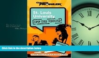 Choose Book St. Louis University: Off the Record (College Prowler) (College Prowler: St. Louis