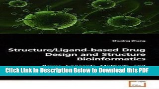 [Read] Structure/Ligand-based Drug Design and Structure Bioinformatics: Basics, Concepts, Methods,