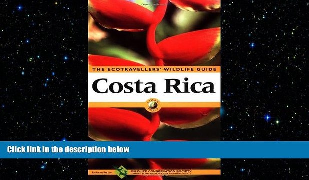 READ book Costa Rica: The Ecotraveller s Wildlife Guide (Ecotravellers Wildlife Guides) FREE