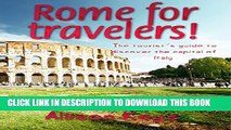[New] Rome for travelers!: The touristÂ´s guide to discover the capital of Italy (rome travel