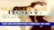[New] Woman s Body: An Owner s Manual (Wordsworth Body Series) Exclusive Online