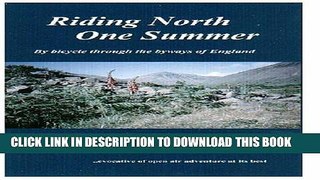 [New] Riding North One Summer Exclusive Online