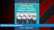 Enjoyed Read Joining the United States Coast Guard: A Handbook (Joining the Military)