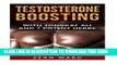 [New] Testosterone:: Testosterone Boosting With Tongkat Ali and 7 Potent Herbs (Testosterone Book