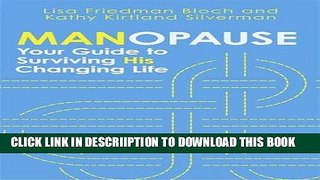 [New] Manopause: Your Guide to Surviving His Changing Life Exclusive Full Ebook