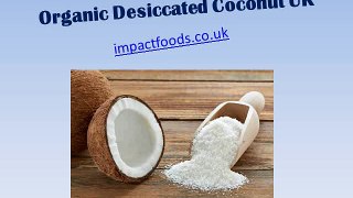Organic Dessicated Coconut UK