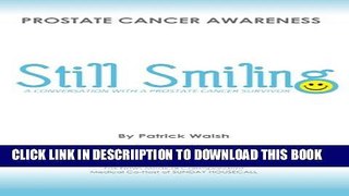 [New] Still Smiling: A Conversation with a Prostate Cancer Survivor Exclusive Online