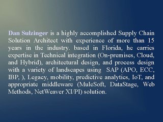 Dan Sulzinger Has Proficiency In Handling Different Tasks Of Supply Chain Management