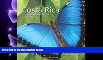 complete  Costa Rica: A Journey through Nature (Zona Tropical Publications)