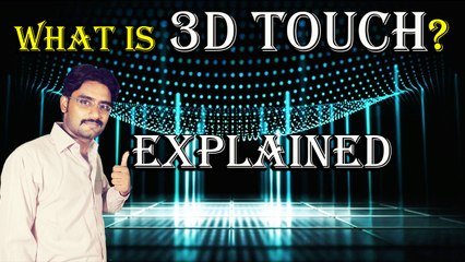 What is 3D Touch? How it Works? 3D Touch Explained in [Hindi/Urdu]