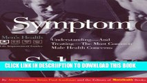 [New] Symptom Solver: Understanding and Treating the Most Common Male Health Concerns (Men s