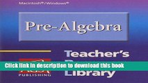 Read PRE-ALGEBRA TEACHER S RESOURCE LIBRARY AND STUDENT WORKBOOK ON CD-ROM   FOR MACINTOSH AND