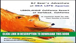 [New] BJ Bear s Adventure at SEA LIFE Aquarium, LEGOLANDÂ® California Resort in Carlsbad,